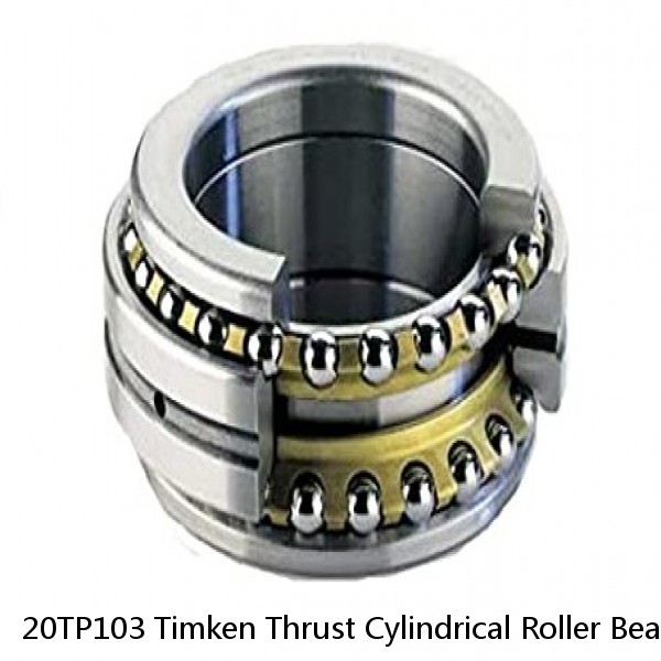 20TP103 Timken Thrust Cylindrical Roller Bearing