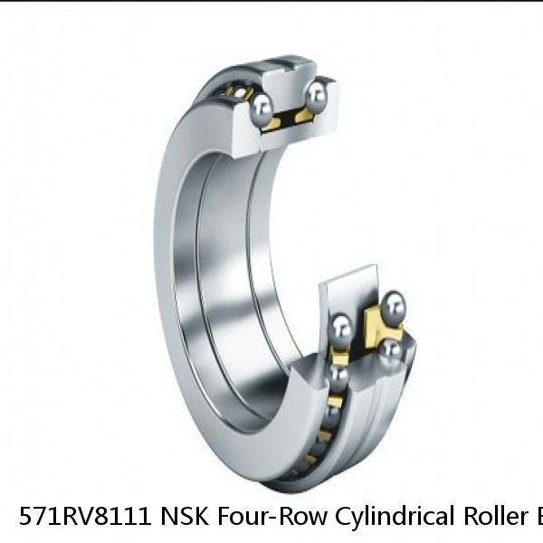 571RV8111 NSK Four-Row Cylindrical Roller Bearing