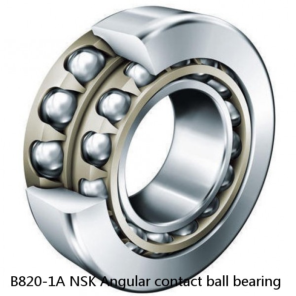 B820-1A NSK Angular contact ball bearing
