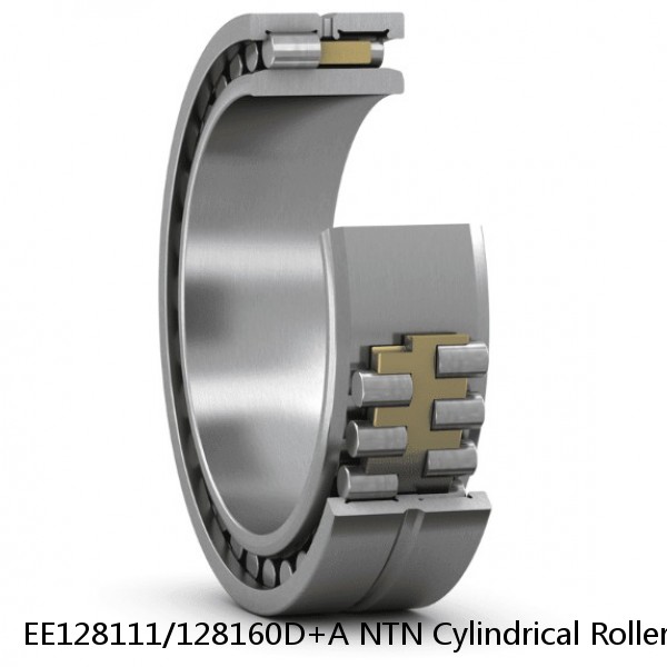 EE128111/128160D+A NTN Cylindrical Roller Bearing